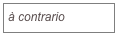 à contrario